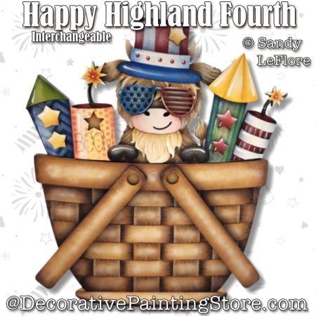 Happy Highland Fourth Interchangeable for Celebration Basket Painting Pattern - Sandy LeFlore